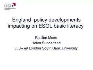 England: policy developments impacting on ESOL basic literacy
