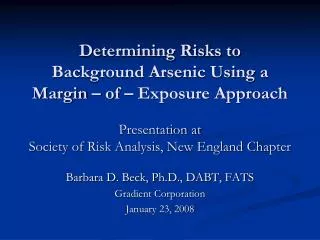 Barbara D. Beck, Ph.D., DABT, FATS Gradient Corporation January 23, 2008