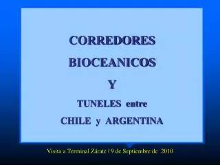 CORREDORES BIOCEANICOS Y TUNELES entre CHILE y ARGENTINA