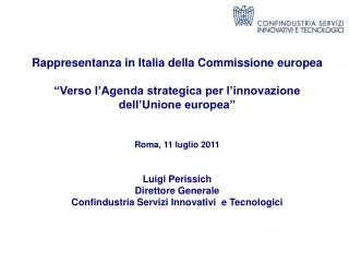 Rappresentanza in Italia della Commissione europea “Verso l’Agenda strategica per l’innovazione dell’Unione europea” Rom