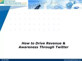 How to Drive Revenue &amp; Awareness Through Twitter