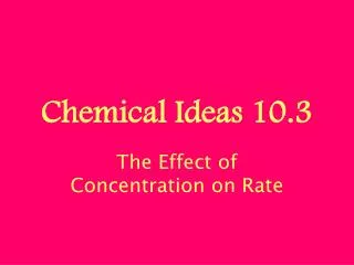 Chemical Ideas 10.3