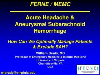 FERNE / MEMC Acute Headache &amp; Aneurysmal Subarachnoid Hemorrhage How Can We Optimally Manage Patients &amp; Exclud