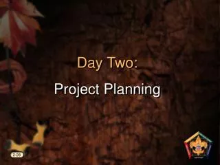 Day Two: Project Planning