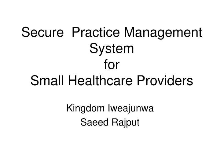 secure practice management system for small healthcare providers