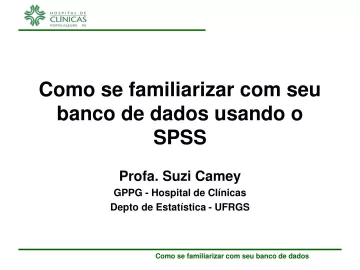 como se familiarizar com seu banco de dados usando o spss