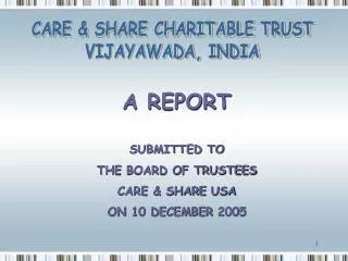 CARE &amp; SHARE CHARITABLE TRUST VIJAYAWADA, INDIA