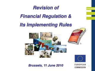 Revision of Financial Regulation &amp; Its Implementing Rules Brussels, 11 June 2010