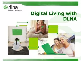 Digital Living with DLNA