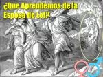 ¿Que Aprendemos de la Esposa de Lot? - slide 1