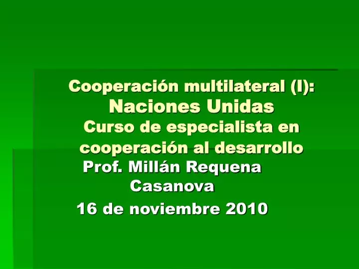 cooperaci n multilateral i naciones unidas curso de especialista en cooperaci n al desarrollo