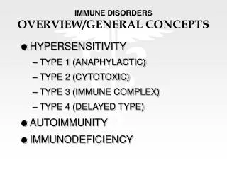 IMMUNE DISORDERS OVERVIEW/GENERAL CONCEPTS