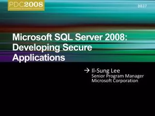 Microsoft SQL Server 2008: Developing Secure Applications