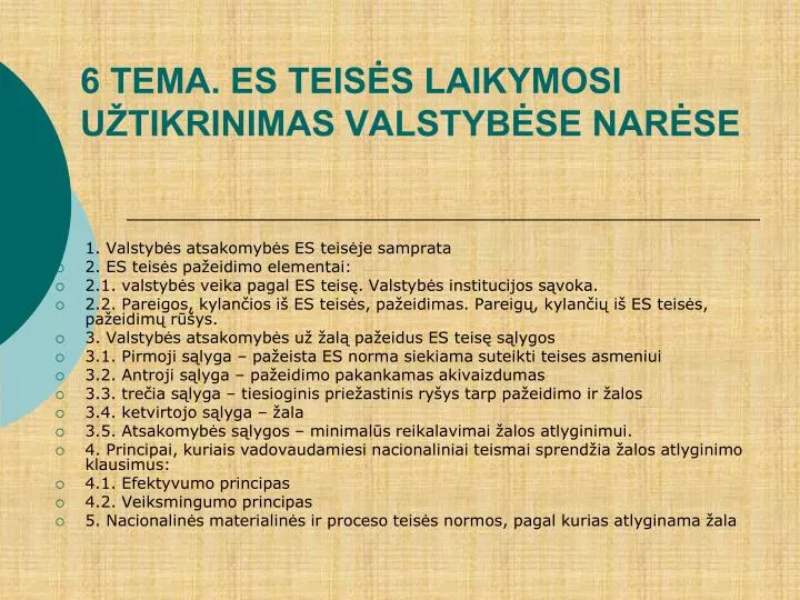 6 tema es teis s laikymosi u tikrinimas valstyb se nar se