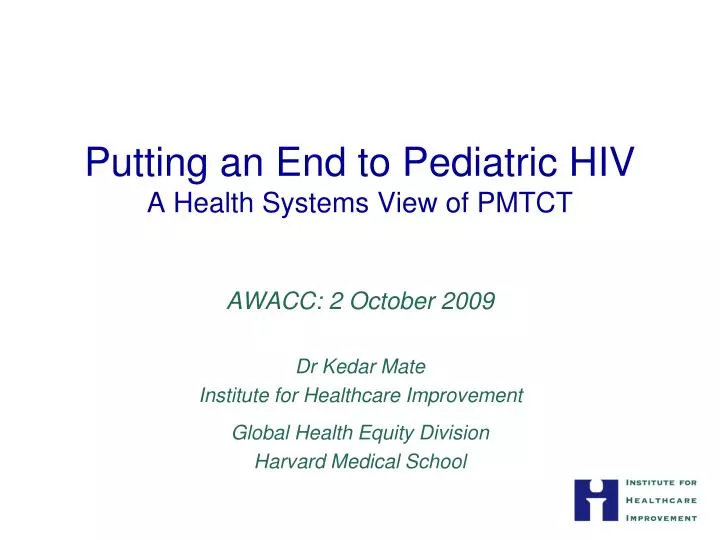 putting an end to pediatric hiv a health systems view of pmtct