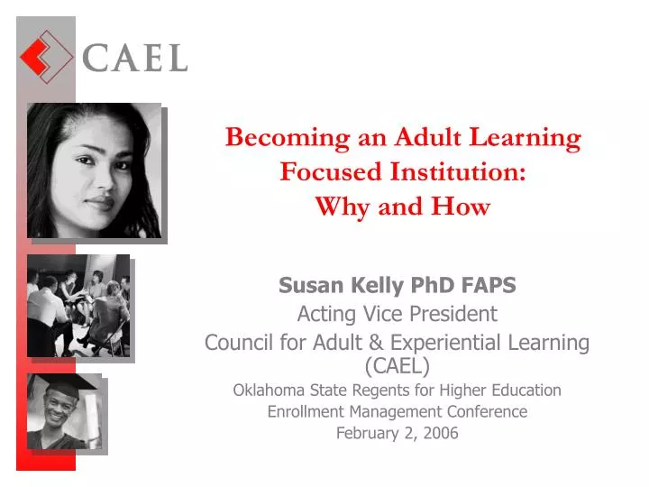 becoming an adult learning focused institution why and how