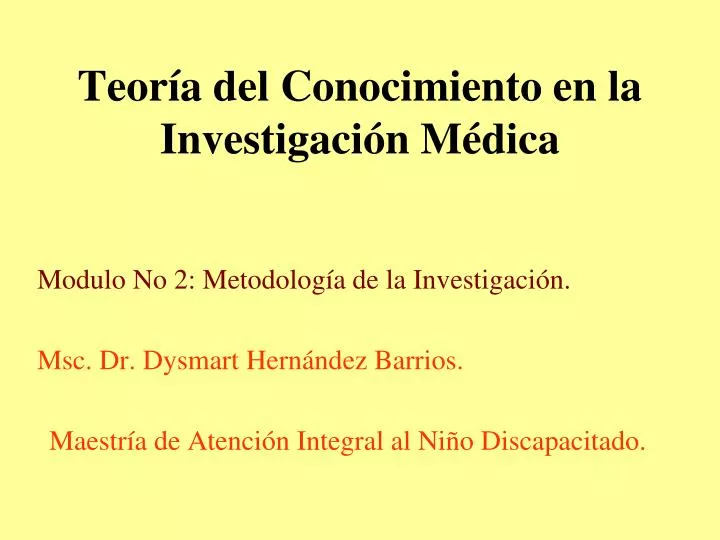 teor a del conocimiento en la investigaci n m dica