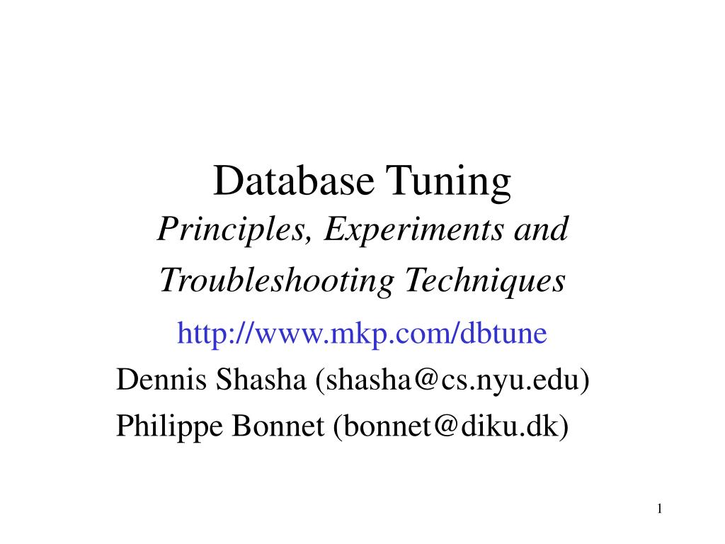 PPT - Database Tuning Principles, Experiments and Troubleshooting ...