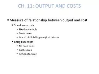 CH. 11: OUTPUT AND COSTS