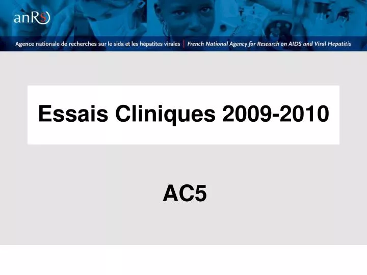 essais cliniques 2009 2010