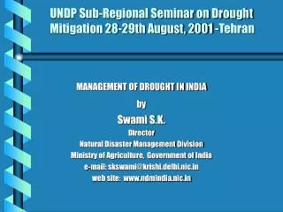 UNDP Sub-Regional Seminar on Drought Mitigation 28-29th August, 2001 -Tehran