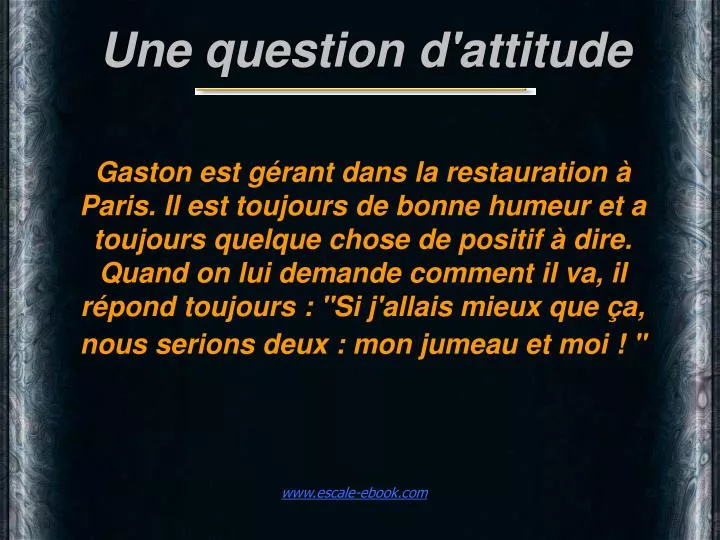 une question d attitude