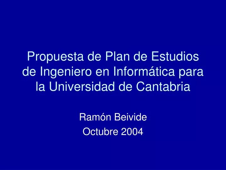propuesta de plan de estudios de ingeniero en inform tica para la universidad de cantabria