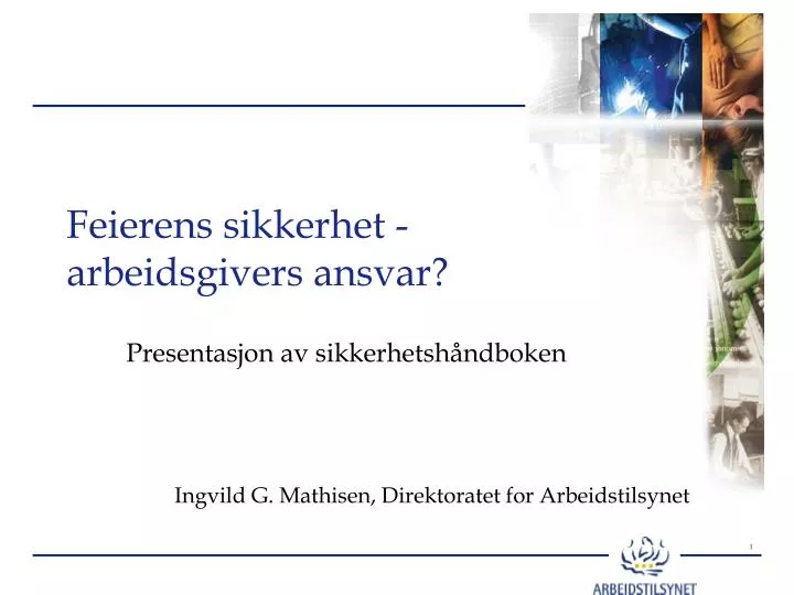 feierens sikkerhet arbeidsgivers ansvar