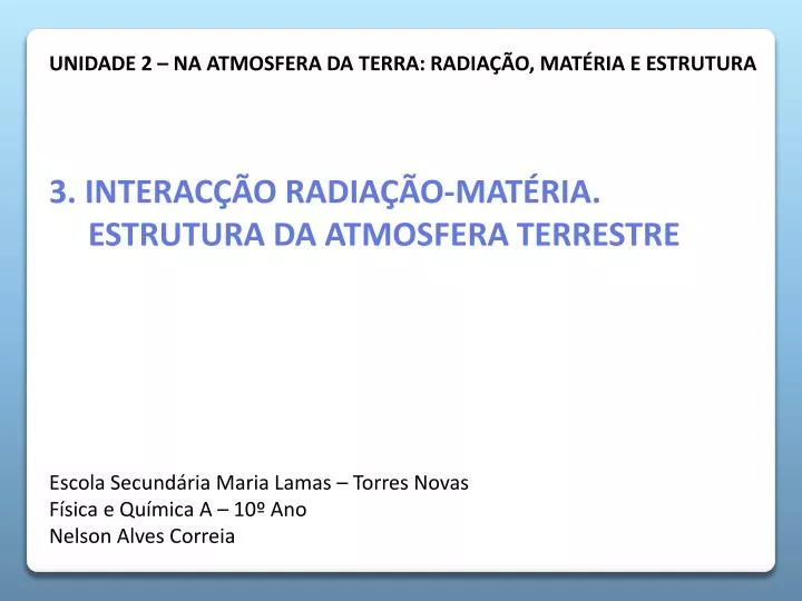 3 interac o radia o mat ria estrutura da atmosfera terrestre