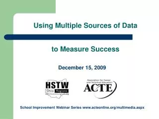 Using Multiple Sources of Data to Measure Success
