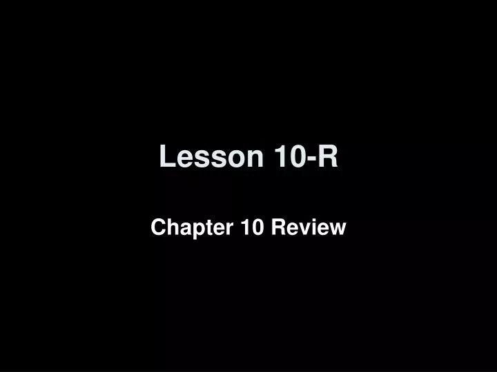 lesson 10 r