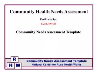 Facilitated by: FACILITATOR Community Needs Assessment Template