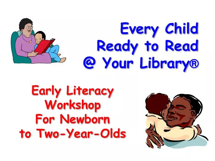 every child ready to read @ your library