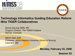 Technology Informatics Guiding Education Reform Nine TIGER Collaboratives