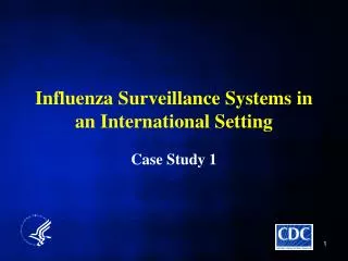 Influenza Surveillance Systems in an International Setting