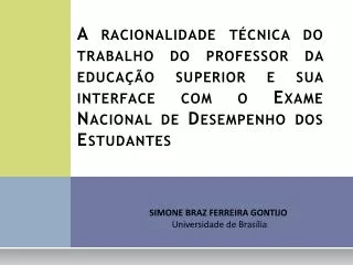 A racionalidade técnica do trabalho do professor da educação superior e sua interface com o Exame Nacional de Desempenho