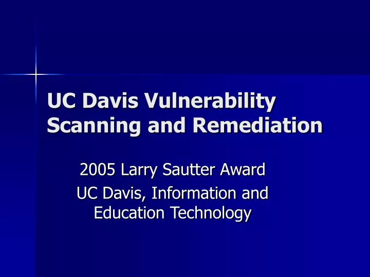 uc davis vulnerability scanning and remediation