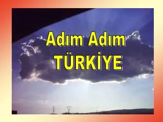 Adım Adım TÜRKİYE