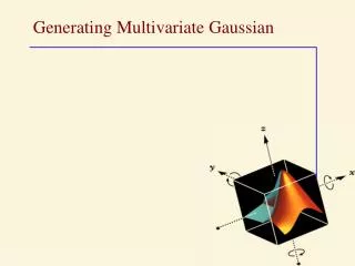 Generating Multivariate Gaussian