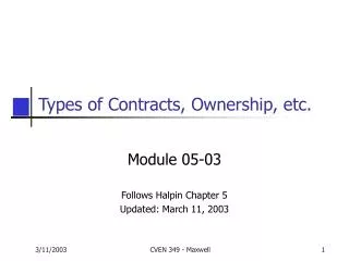 Types of Contracts, Ownership, etc.