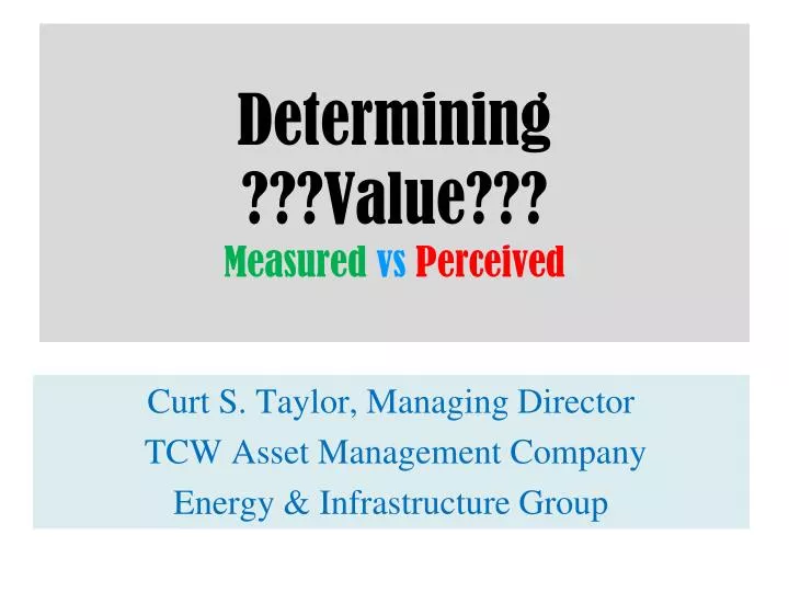 determining value measured vs perceived