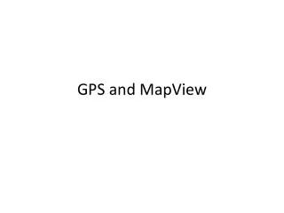 GPS and MapView