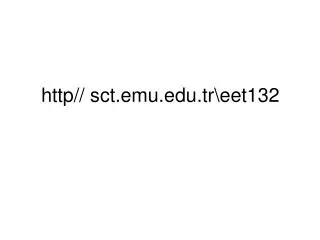 http sct emu edu tr eet132