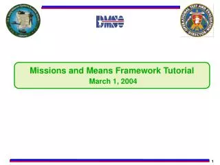 Missions and Means Framework Tutorial March 1, 2004