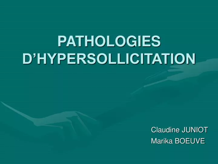 pathologies d hypersollicitation