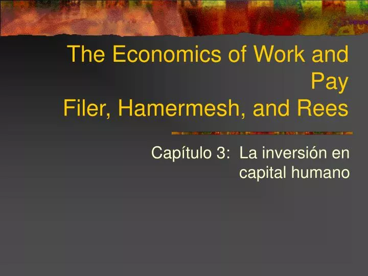 the economics of work and pay filer hamermesh and rees