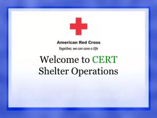 Welcome to CERT Shelter Operations