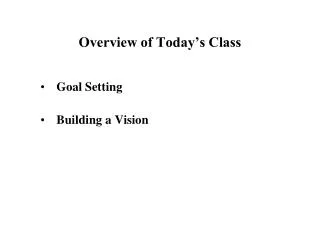 Overview of Today’s Class