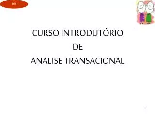 CURSO INTRODUTÓRIO DE ANALISE TRANSACIONAL