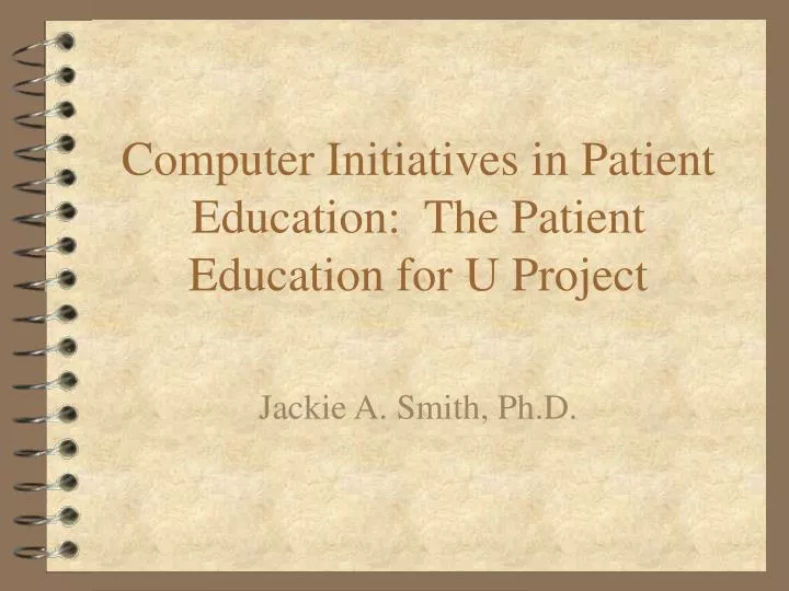 computer initiatives in patient education the patient education for u project